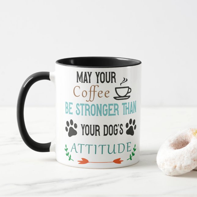 Daughter's Attitude Coffee,dog's mug,coffee mug (With Donut)
