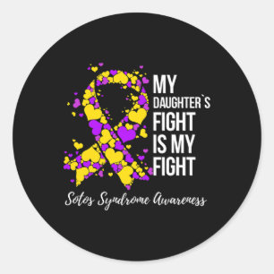 Daughter's Fight Is My Fight Sotos Syndrome Classic Round Sticker
