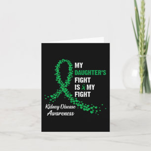 Daughter's Fight My Fight Kidney Disease Awareness Card