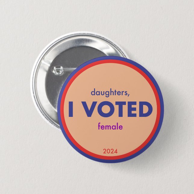 Daughters I Voted Sticker Button (Front & Back)