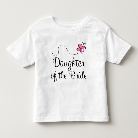 Daughters Of the Bride (Wedding Party) Toddler T-Shirt