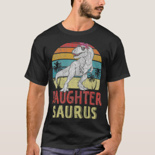 Daughtersaurus Re Dinosaur Daughter Saurus Family  T-Shirt