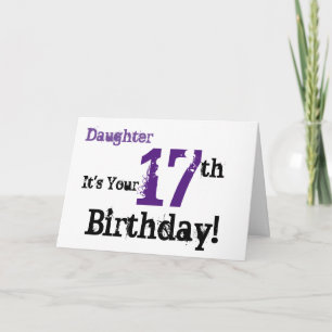 Daughte's 17th birthday greeting in black, purple. card