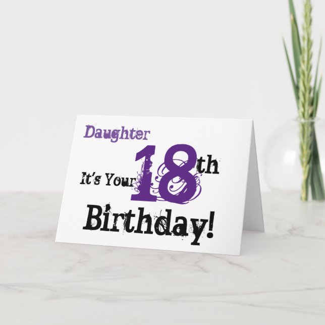 Daughte's 18th birthday greeting in black, purple. card (Front)