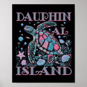 Dauphin Island Al Turtle Lover Colorful Beach Souv Poster