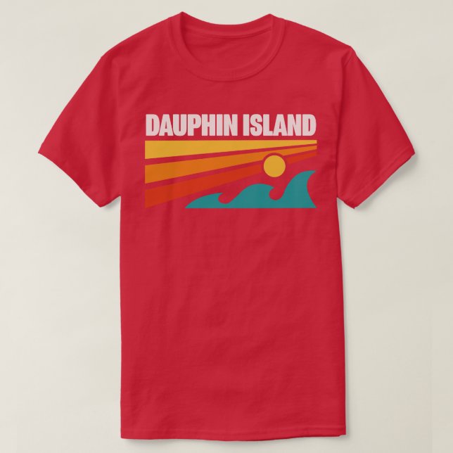 Dauphin Island Alabama Beach Mobile Bay Gulf of Me T-Shirt (Design Front)