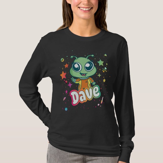 DAVE - Cute Boy Name with cute Alien T-Shirt (Front)