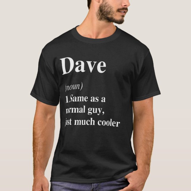 Dave Definition Name Cool Funny Personalised Birth T-Shirt (Front)