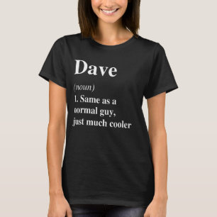 Dave Definition Name Cool Funny Personalised Birth T-Shirt