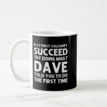 DAVE Gift Name Personalised Birthday Funny Christm Coffee Mug<br><div class="desc">DAVE Gift Name Personalised Birthday Funny Christmas Joke</div>