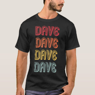 Dave Gift Name Personalised Funny Retro Vintage Bi T-Shirt