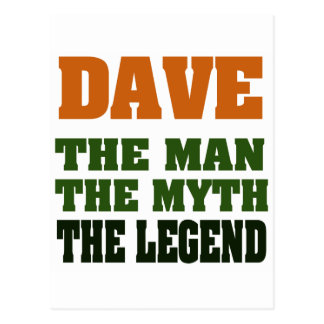 dave_the_man_the_myth_the_legend_postcard-r4d2f705729804fbb8a9072e8a793f527_vgbaq_8byvr_324.jpg