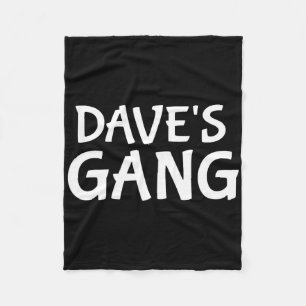 Dave's Gang First Name Dave Bachelor Party Wedding Fleece Blanket