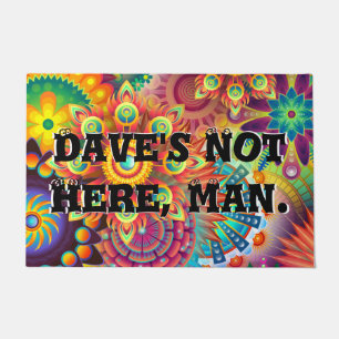 Dave's Not Here, Man. Funny 70s Comdey Routine Doormat