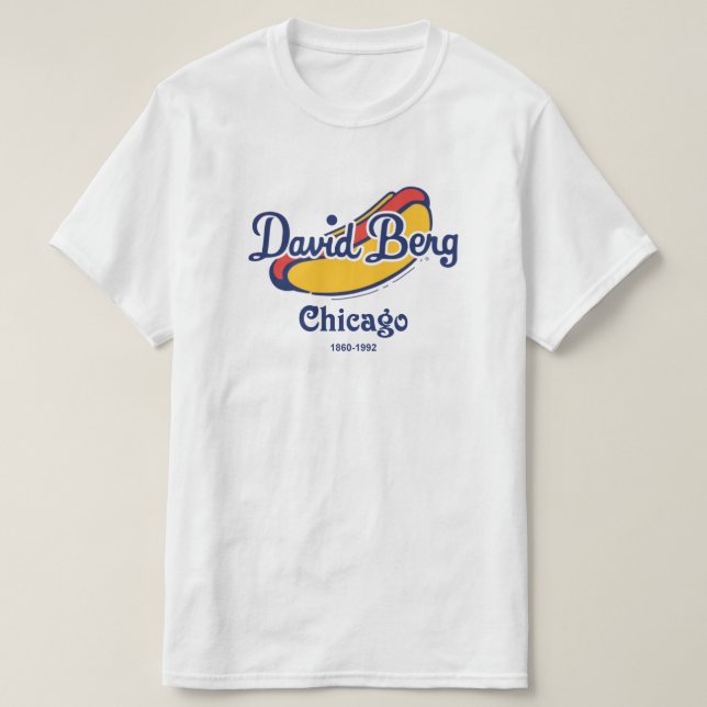 David Berg & Company, Chicago 1860-1992 T-Shirt (Design Front)