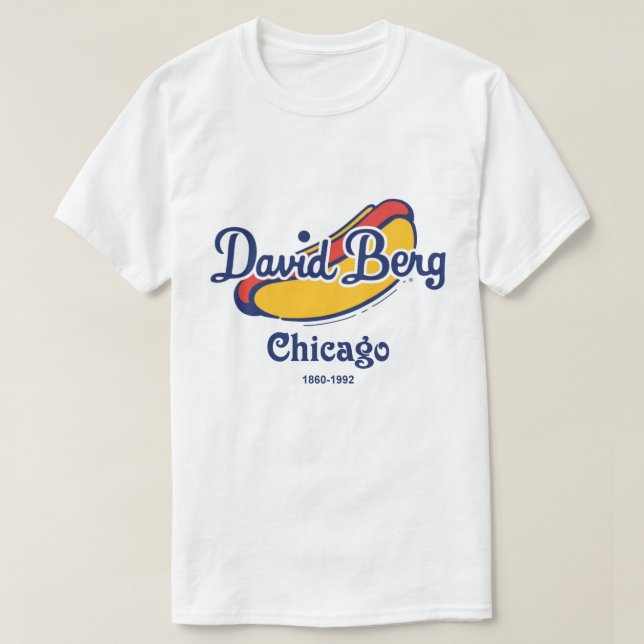 David Berg & Company, Chicago, IL 1860-1992 T-Shirt (Design Front)