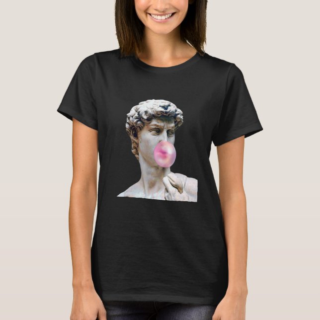 David Michelangelo Chewing Bubble Gum Statue Man W T-Shirt (Front)