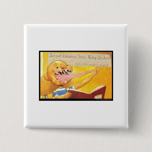 David Shannon - School Libraries Teach Every Stude 15 Cm Square Badge (Front)