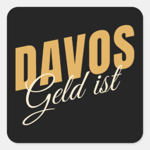 Davos Geld ist Schweiz Ski Resort Satire Square Sticker