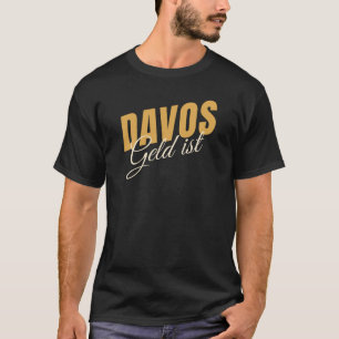 Davos Money is Switzerland Ski Resort Satire T-Shirt
