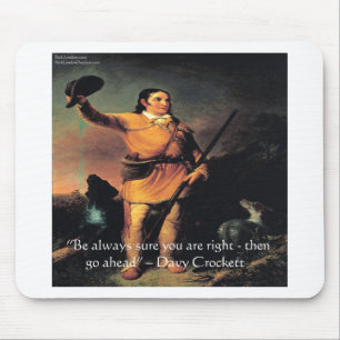Davy Crocket "Go Ahead" Wisdom Quote Mouse Mat