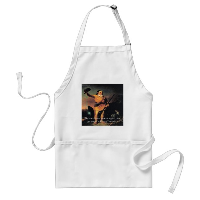 Davy Crocket "Go Ahead" Wisdom Quote Standard Apron (Front)
