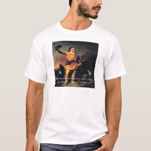 Davy Crocket "Go Ahead" Wisdom Quote T-Shirt