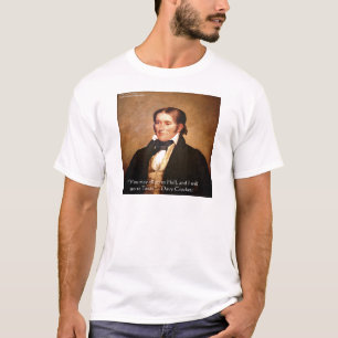 Davy Crockett "Going To Texas" Humour Quote T-Shirt