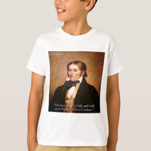Davy Crockett "Going To Texas" Humour Quote T-Shirt