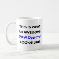 daw operator, awesome