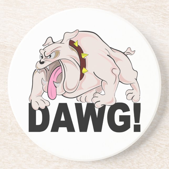 DAWG! coaster (Front)