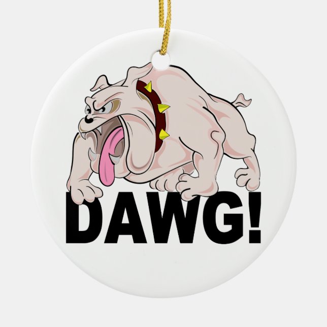 DAWG! custom ornament (Front)