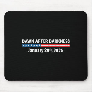 Dawn After Darkness January 20th 2025 Funny Pro Tr Mouse Mat