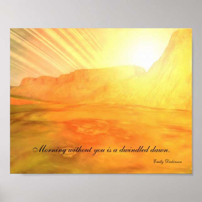 Dawn Rings Custom Emily Dickinson Quote Poster (Front)