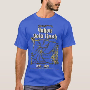 Dawson City Gold Rush T-Shirt