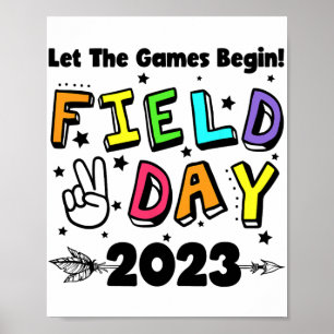 Day 2023 Let The Games Begin Kids Boys Girls Teach Poster