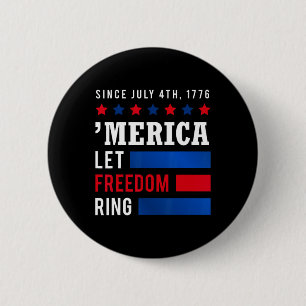 Day 4th July Usa Flag America Let Freedom Ring 6 Cm Round Badge