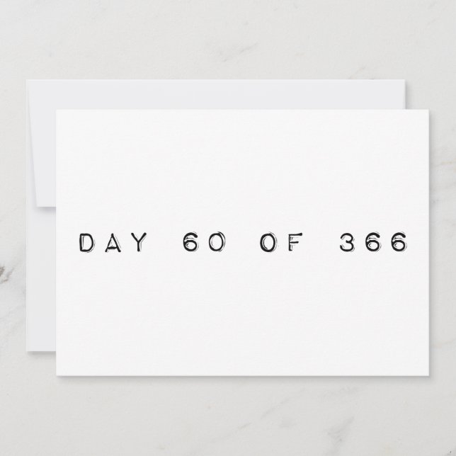 day 60 of 366 LEAP DAY Invitation (Front)