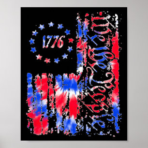 Day American Flag Patriotic 1776 We The Tie Dye  Poster