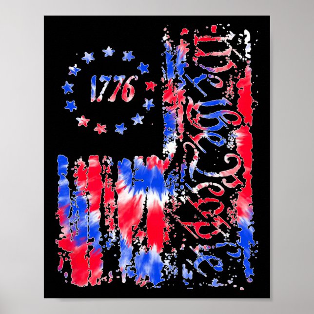 Day American Flag Patriotic 1776 We The Tie Dye  Poster (Front)