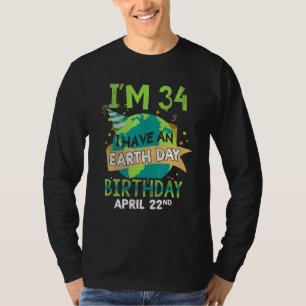 Day April 22 Birth Born Save Planet Save Earth Age T-Shirt