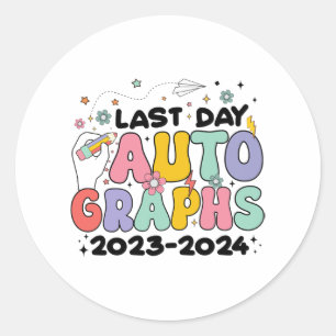 Day Autographs 2023-2024 Retro Last Day Of School Classic Round Sticker