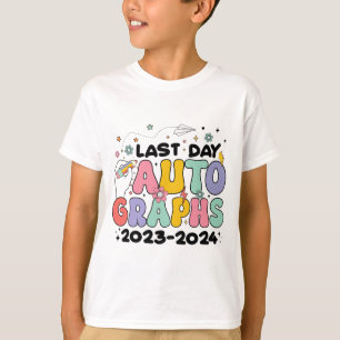 Day Autographs 2023-2024 Retro Last Day Of School  T-Shirt