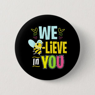 Day Bee Testing Shirts For Women Teacher Believe I 6 Cm Round Badge