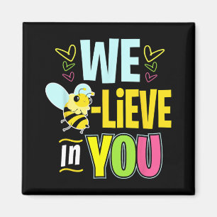 Day Bee Testing Shirts For Women Teacher Believe I Magnet