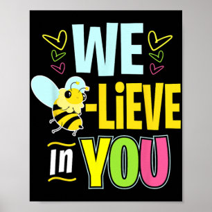 Day Bee Testing Shirts For Women Teacher Believe I Poster