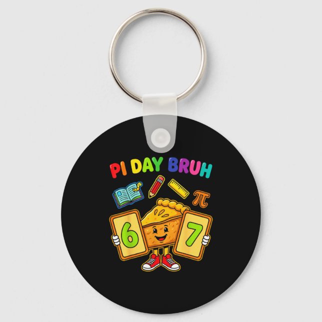Day bruh funny 6 7 pie math teacher kids  key ring (Front)