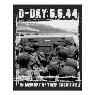 Day D: In memory of your sacrifice - WW2 Poster