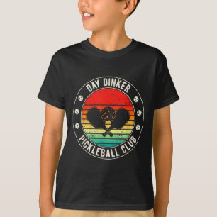 Day dinker pickleball club funny legend pun retire T-Shirt