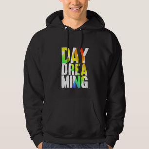 Day Dreaming 247 Hoodie